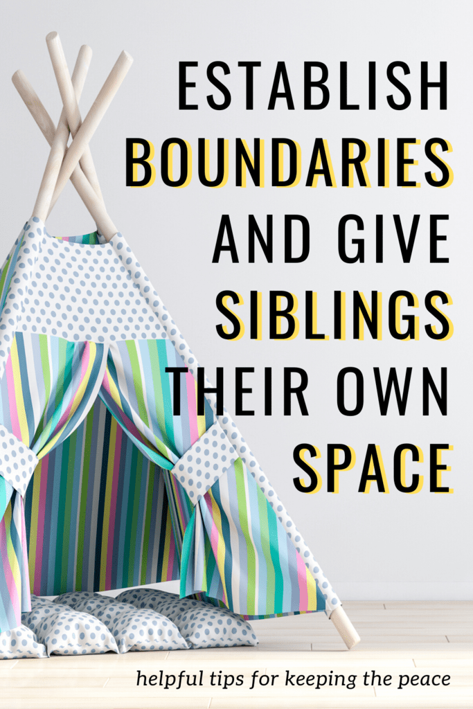 give siblings their own space