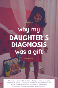 Why My Daughter's Sensory Processing Disorder Diagnosis Was a Gift