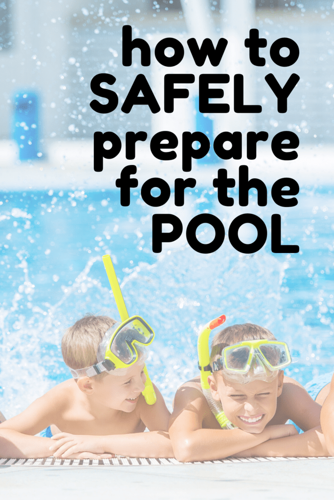 how to SAFELY prepare for the POOL