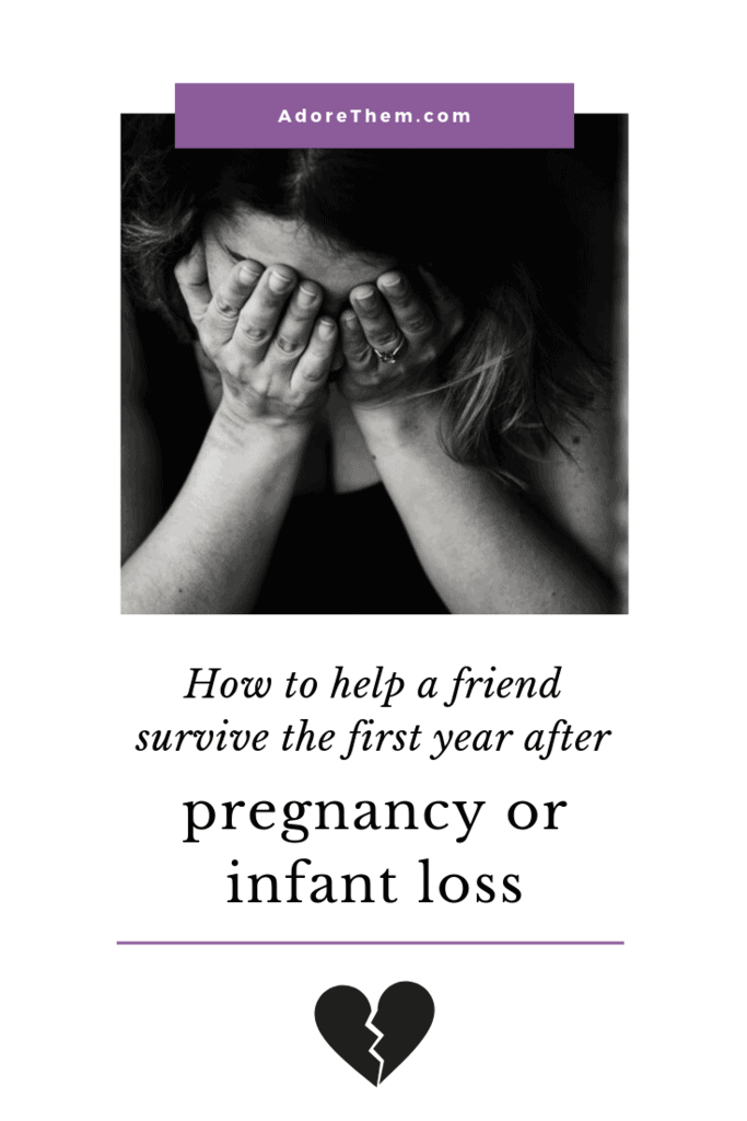 how to help a friend survive pregnancy or infant loss