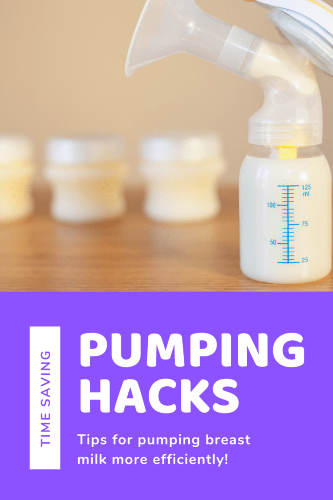 Pumping Hacks Time Saving Tips for Pumping Breast Milk Efficiently