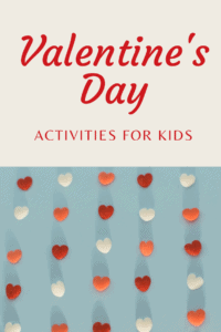 Valentine's Day Activities for Kids