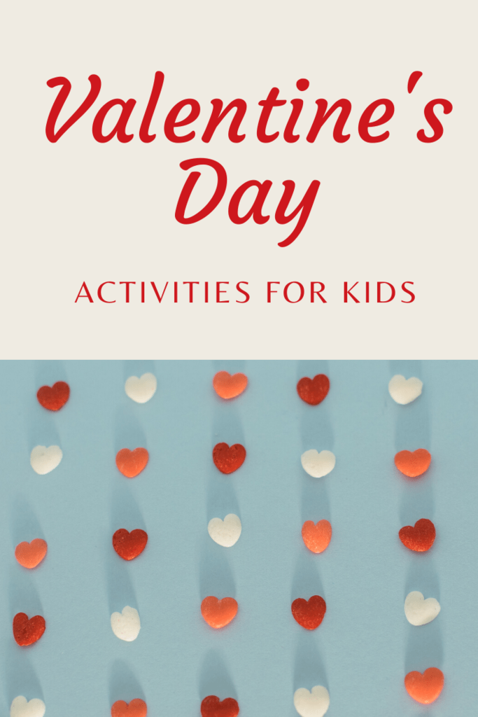 Valentine's Day Activities for Kids