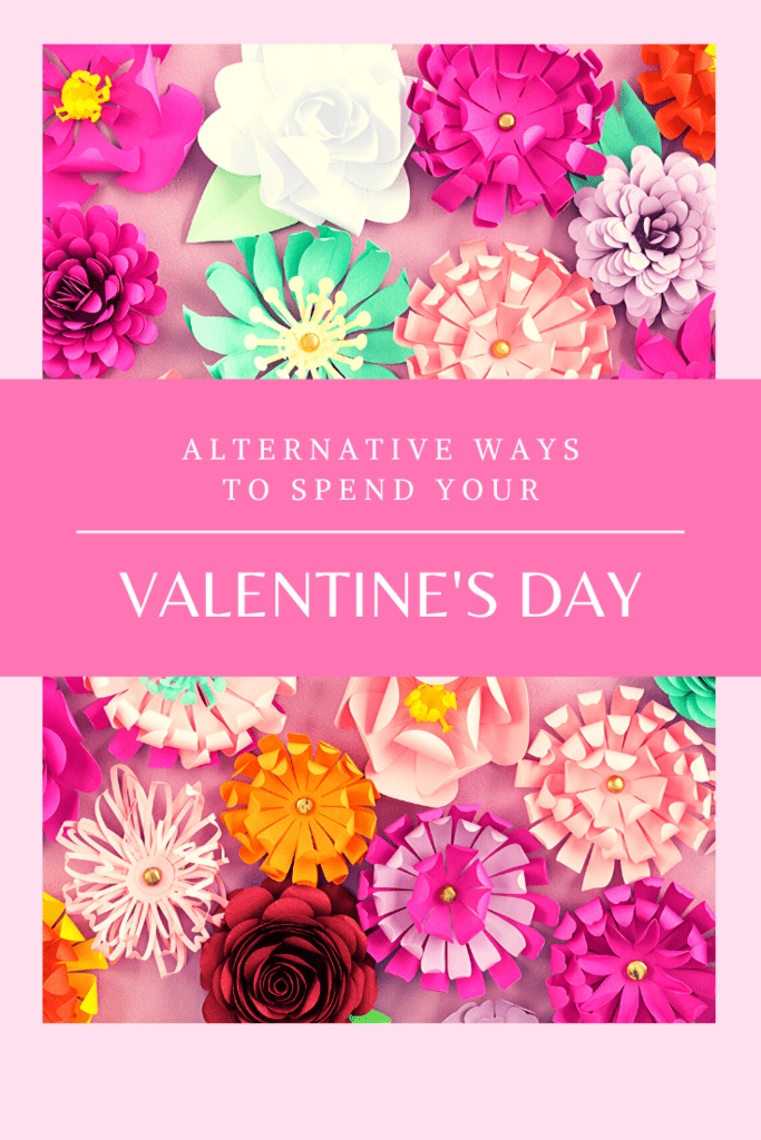 alternative ways to spend your valentine's day