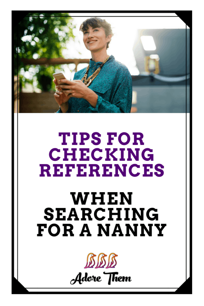 Tips for Checking References When Searching for a Nanny