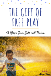 the gift of free play