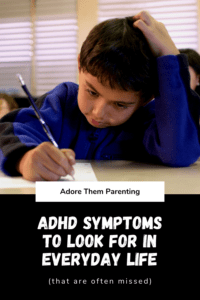 ADHD Symptoms to look for in everyday life