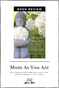 Mom As You Are Book Review