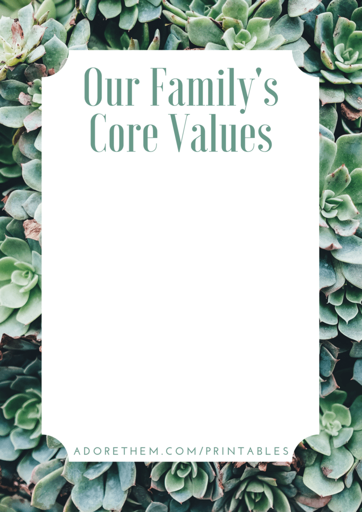 Our Family's Core Values (Free Printables) - Adore Them Parenting