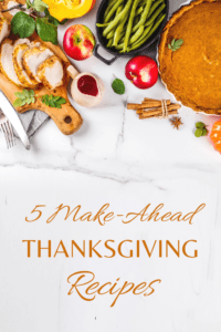 make ahead thanksgiving recipes