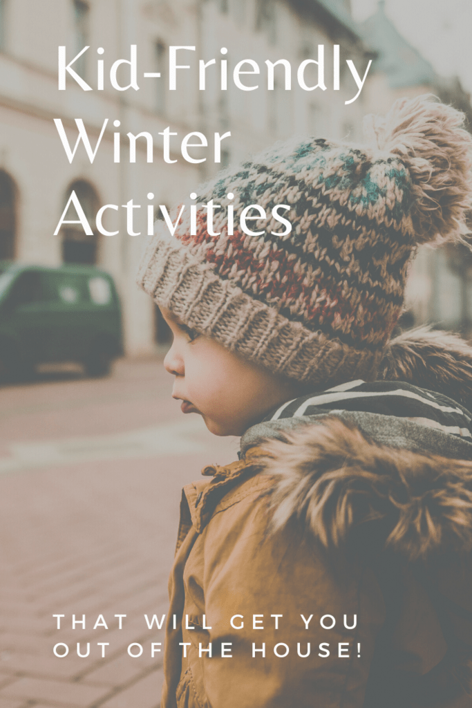 Kid-Friendly Winter Activities