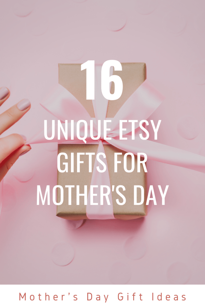 unique Mother's Day Gift ideas