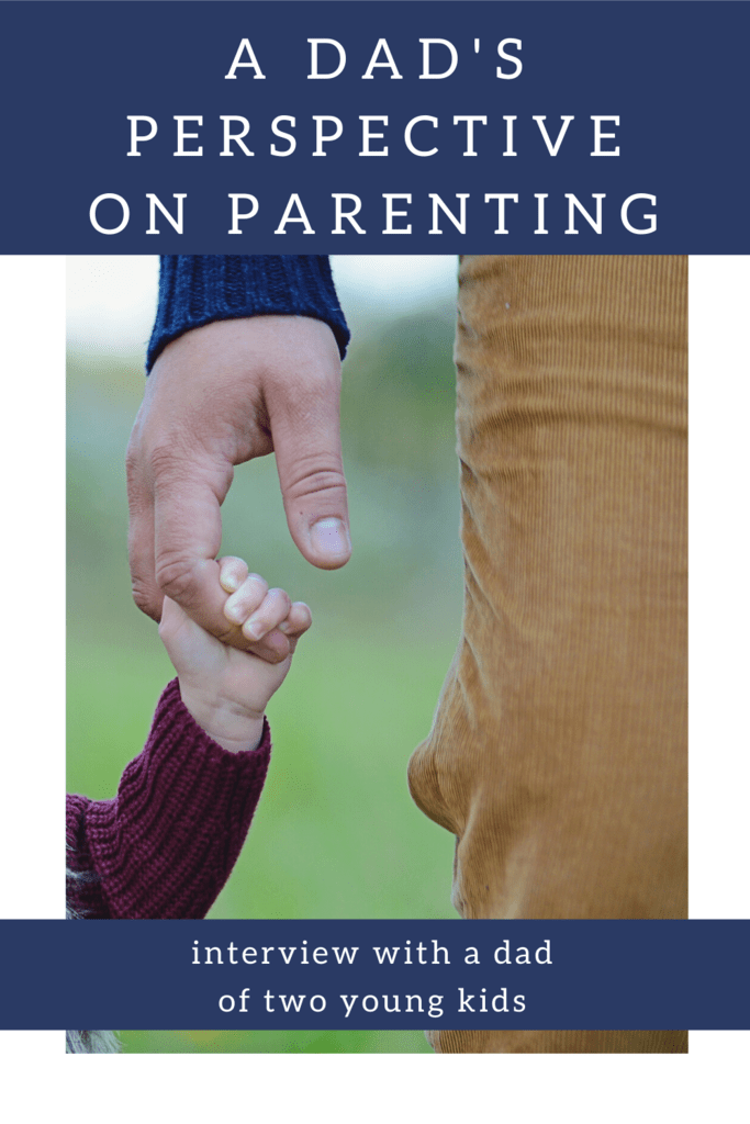 A Dad's Perspective on Parenting