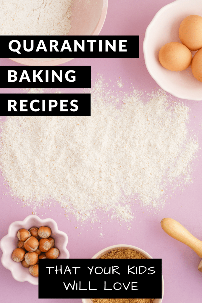 Quarantine Baking Recipes