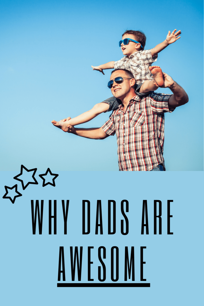 Why Dads are Awesome