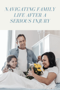 family life after a serious injury