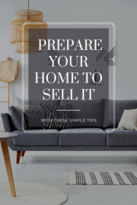 Prepare Your Home to Sell It