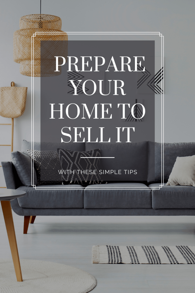 Prepare Your Home to Sell It