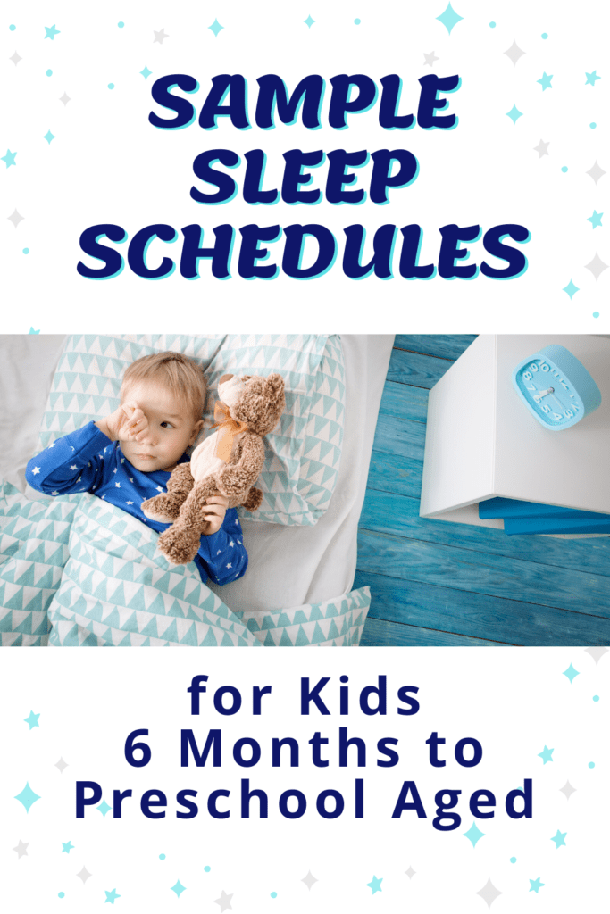 Baby and Child Sleep Schedule From 6 Months to Preschool