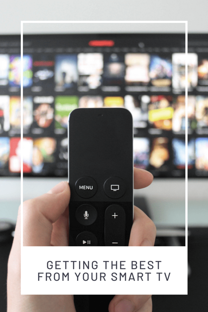 Getting the Best from Your Smart TV graphic with picture of someone holding a remote in front of the tv