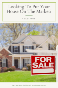 Looking To Put Your House On The Market? Read This!