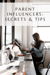 Parent Influencers: Secrets & Tips graphic