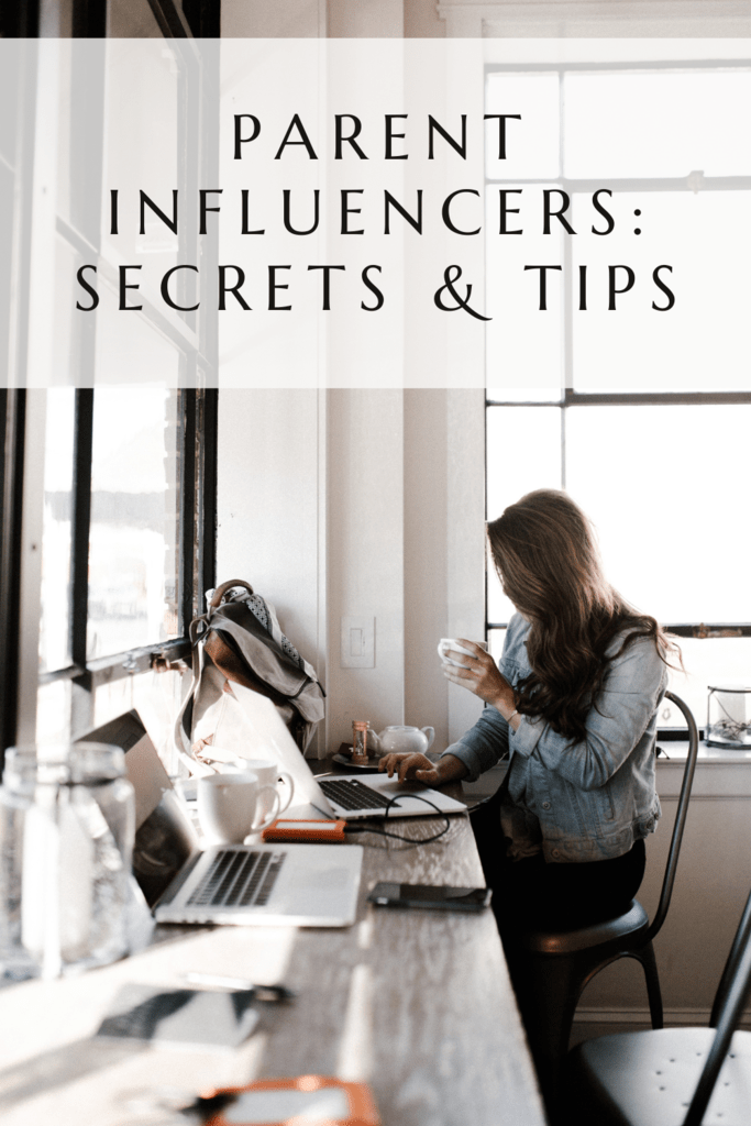 Parent Influencers: Secrets & Tips graphic