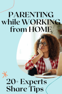 tips for parenting while working from home graphic with picture of a woman at her laptop