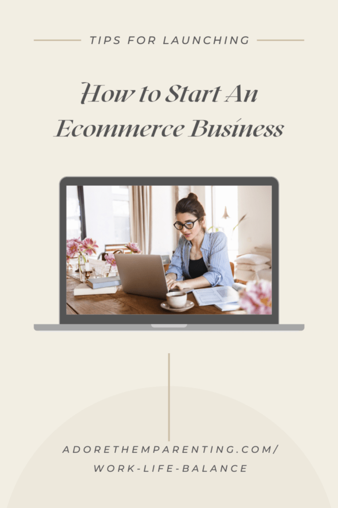 How to Start An Business Adore Them Parenting