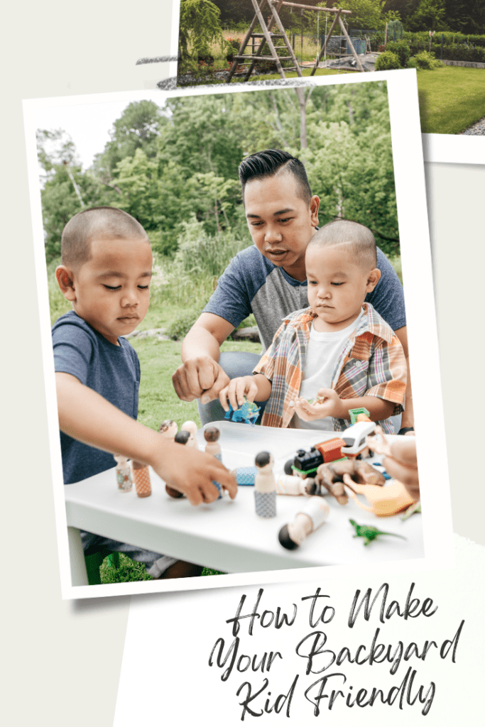 How to Make your Backyard Kid Friendly Adore Them Parenting