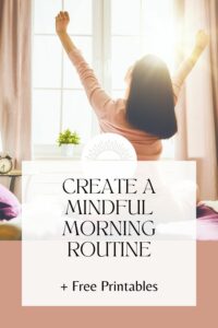 Create a Mindful Morning Routine