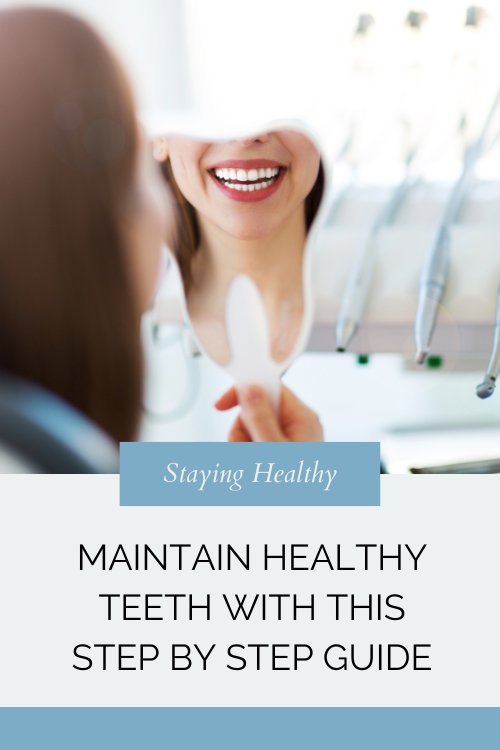 maintain healthy teeth